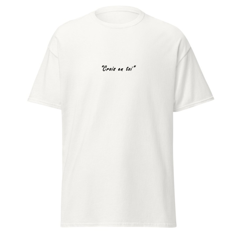 T-shirt Homme ou Femme - Motivation "Crois en toi"