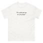 T-shirt Homme ou Femme - Motivation "Tu es plus ..."