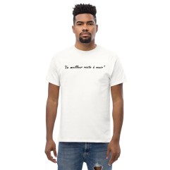 T-shirt Homme ou Femme - Motivation "Le meilleur"