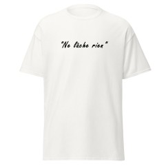 Tshirt Homme ou Femme - Motivation "Ne lâche rien"