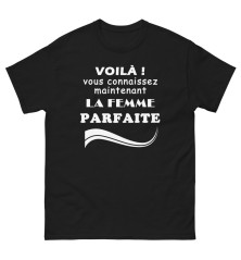 T-shirt Femme - Humour "Voilà vous connaissez ..."