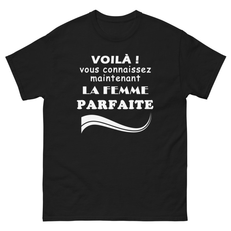 T-shirt Femme - Humour "Voilà vous connaissez ..."