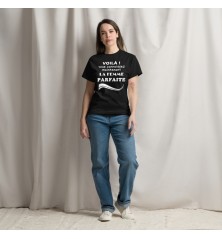 T-shirt Femme - Humour "Voilà vous connaissez ..."