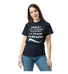 T-shirt Femme - Humour "Voilà vous connaissez ..."