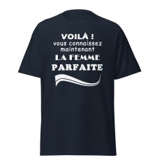 T-shirt Femme - Humour "Voilà vous connaissez ..."