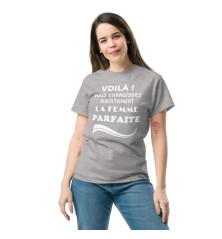 T-shirt Femme - Humour "Voilà vous connaissez ..."