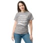 T-shirt Femme - Humour "Voilà vous connaissez ..."