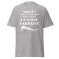 T-shirt Femme - Humour "Voilà vous connaissez ..."