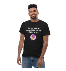 T-shirt unisexe - Humour - Je ne suce pas que de la glace