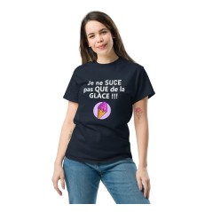 T-shirt unisexe - Humour - Je ne suce pas que de la glace