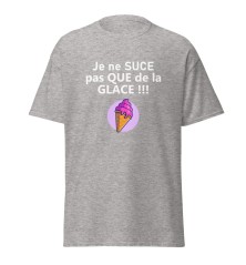 T-shirt unisexe - Humour - Je ne suce pas que de la glace