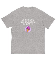 T-shirt unisexe - Humour - Je ne suce pas que de la glace