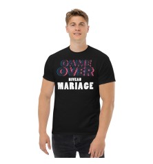 T-shirt Homme ou Femme - Game Over Niveau Mariage