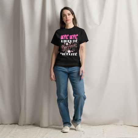 T-shirt femme - Enterrement de vie - Bye Bye Liberté Bonjour Fidélité