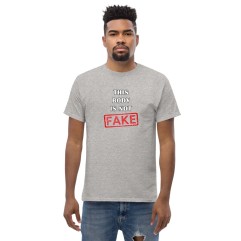 Tshirt Homme ou Femme - This Body is not Fake