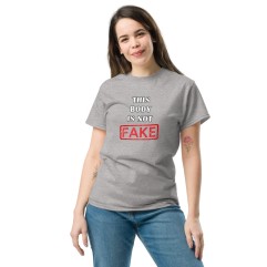 Tshirt Homme ou Femme - This Body is not Fake