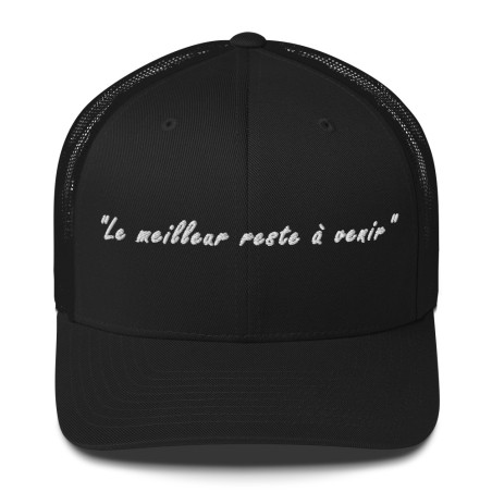 Casquette personnalisée - Message Motivation - Le meilleur 